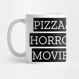 Pizza And Horror Movies Mug